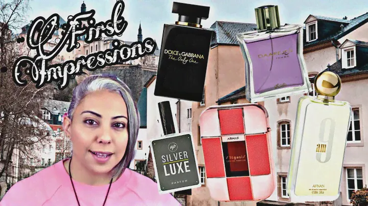 First Impressions: Legesi Femme, Afnan 9AM, Daarej Femme, The Only One Intense, Silver Luxe |